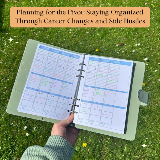 Planning for the Pivot: Staying Organized Through Career Changes and Side Hustles